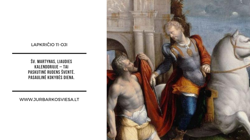 Lapkričio 11-oji – Šv. Martynas, liaudies kalendoriuje – tai paskutinė rudens šventė. Pasaulinė kokybės diena