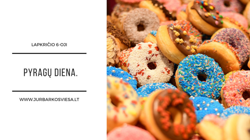 Lapkričio 6-oji – Pyragų diena