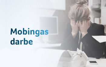 Mobingas darbe: ką svarbu žinoti, siekiant užkirsti jam kelią?