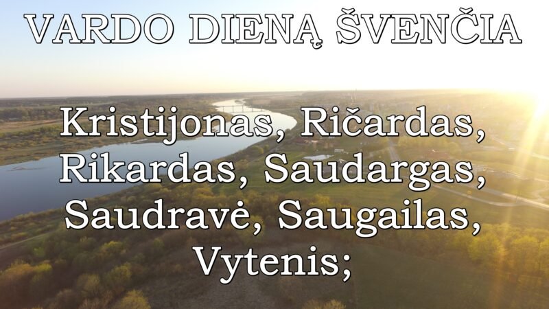 Vardadienius šiandien švenčia