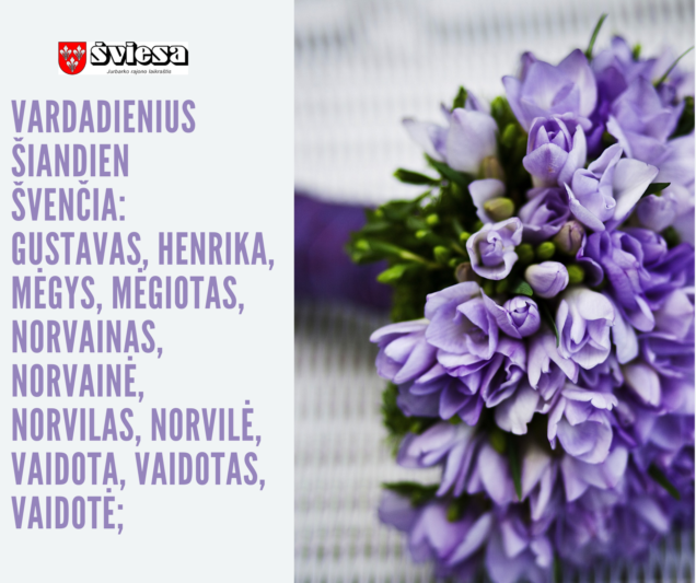 Vardadienius šiandien švenčia