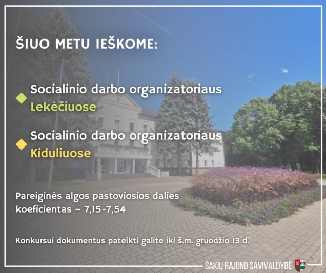 Atranka Kidulių seniūnijos socialinio darbo organizatoriaus pareigoms užimti