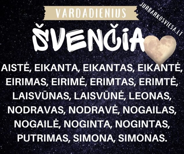 Šiandien vardadienius švenčia