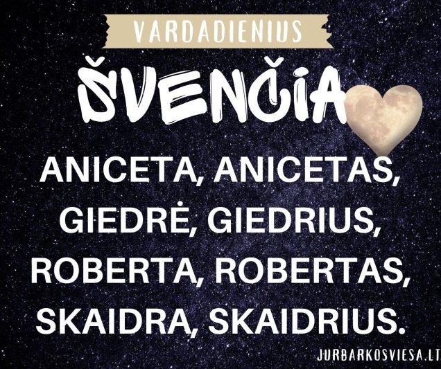 Vardadienius šiandien švenčia