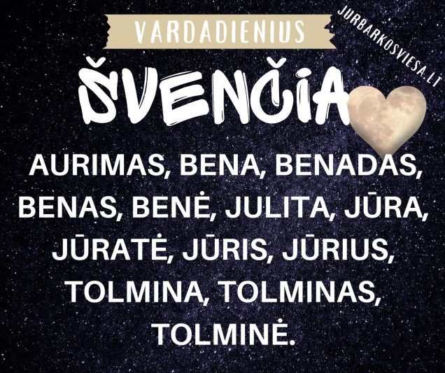 Pasveikinkite bičiulius su vardo diena!