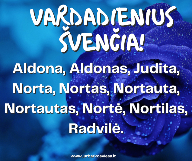 Vardadienius šiandien švenčia