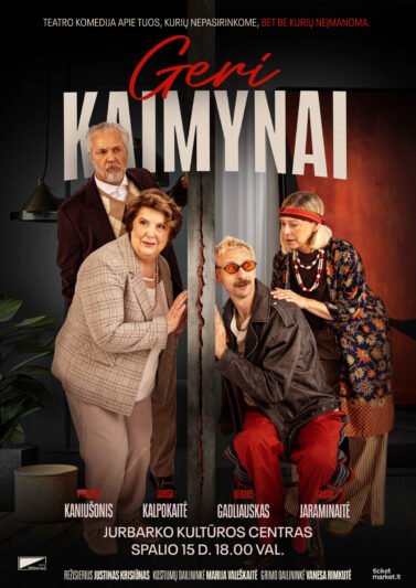 PREMJERA „Geri kaimynai”
