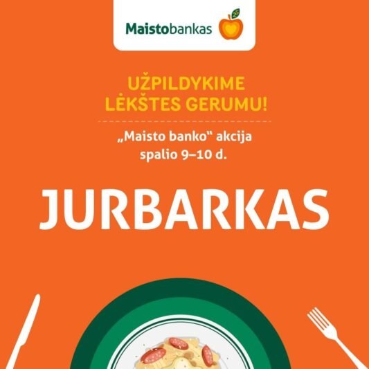Jau šį savaitgalį Jurbarke – „Maisto banko“ akcija: kviečiame susiburti dėl kilnaus tikslo